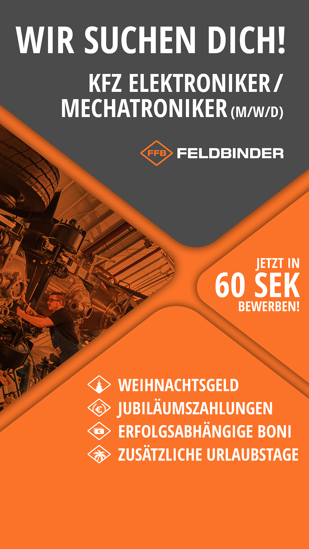 Stellenanzeige für KFZ Elektroniker/Mechatroniker, Feldbinder Logo, Benefits wie Weihnachtsgeld, "Jetzt in 60 Sek bewerben!"