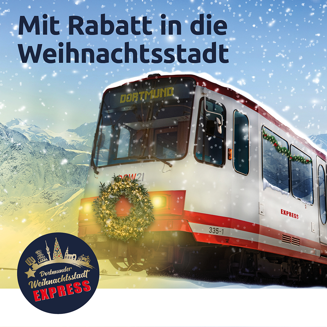 Werbung für Weihnachtsstadt, Bahn mit Kranz, Text "Mit Rabatt in die Weihnachtsstadt", Logo Dortmunder Weihnachtsstadt Express